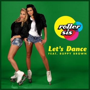 Roller Sis - Lets Dance