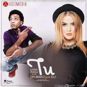 Oana Radu & Dr Mako feat. Eli - Tu