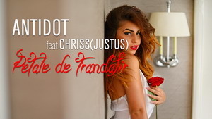 Antidot feat. Chriss (JustUs) - Petale de trandafir