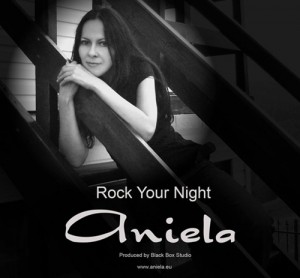 Aniela revine cu un nou single: Rock Your Night Aniela - Rock Your Night