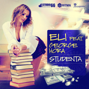 Eli feat George Hora - Studenta Eli feat George Hora - Studenta