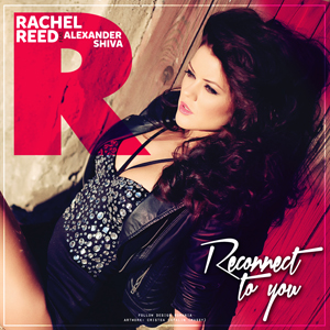 Single Nou: RACHEL REED feat. Alexander Shiva – Reconnect to You RACHEL REED feat. Alexander Shiva - Reconnect to You