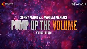 Audio: Sonny Flame feat. Manilla Maniacs – Pump up the volume Sonny Flame feat. Manilla Maniacs - Pump up the volume