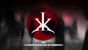 KALI - O Strofa pentru Rap-ul Romanesc