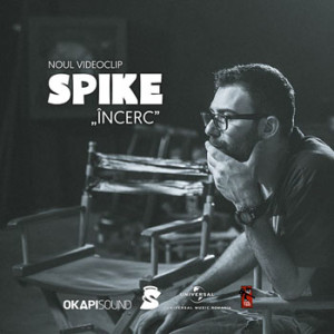 Dublu rol pentru Spike in noul sau videoclip, „Incerc”