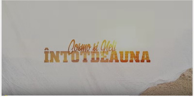 New Hit: Cosmo si Neli – Intotdeauna Cosmo si Neli - Intotdeauna