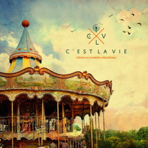 Crush si Alexandra Ungureanu lanseaza noul single – „C’est la vie”!