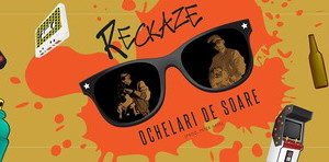 Reckaze a lansat videoclipul piesei „Ochelari de Soare”!