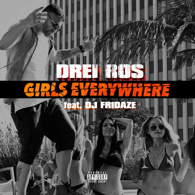 Drei Ros - Girls Everywhere