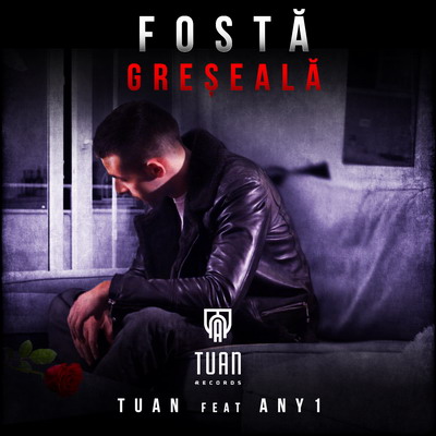 Tuan feat. Any1 - Fosta greseala