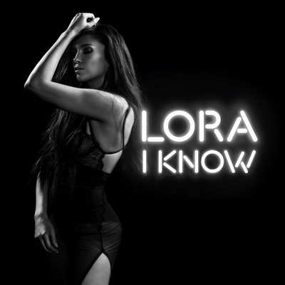 Lora - I Know