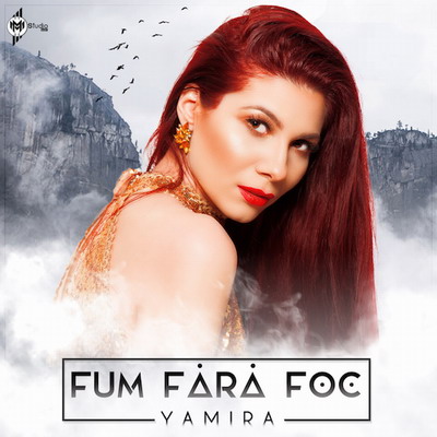 Yamira - Fum fara foc