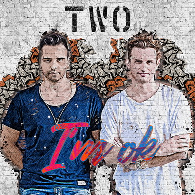 TWO - I'm OK