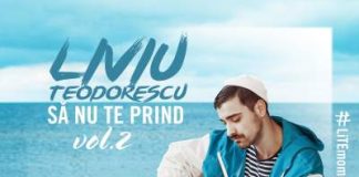 Liviu Teodorescu lanseaza piesa „Sa nu te prind” Liviu Teodorescu - Sa Nu Te Prind
