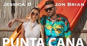 Jon Brian lanseaza “Punta Cana” alaturi de Jessica D