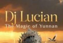 DJ Lucian lansează „The Magic of Yunnan” – o călătorie sonoră hipnotică inspirată din Asia