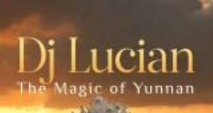 DJ Lucian lansează „The Magic of Yunnan” – o călătorie sonoră hipnotică inspirată din Asia